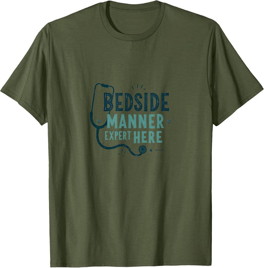 Bedside Manner Expert Here Medical Humor Design