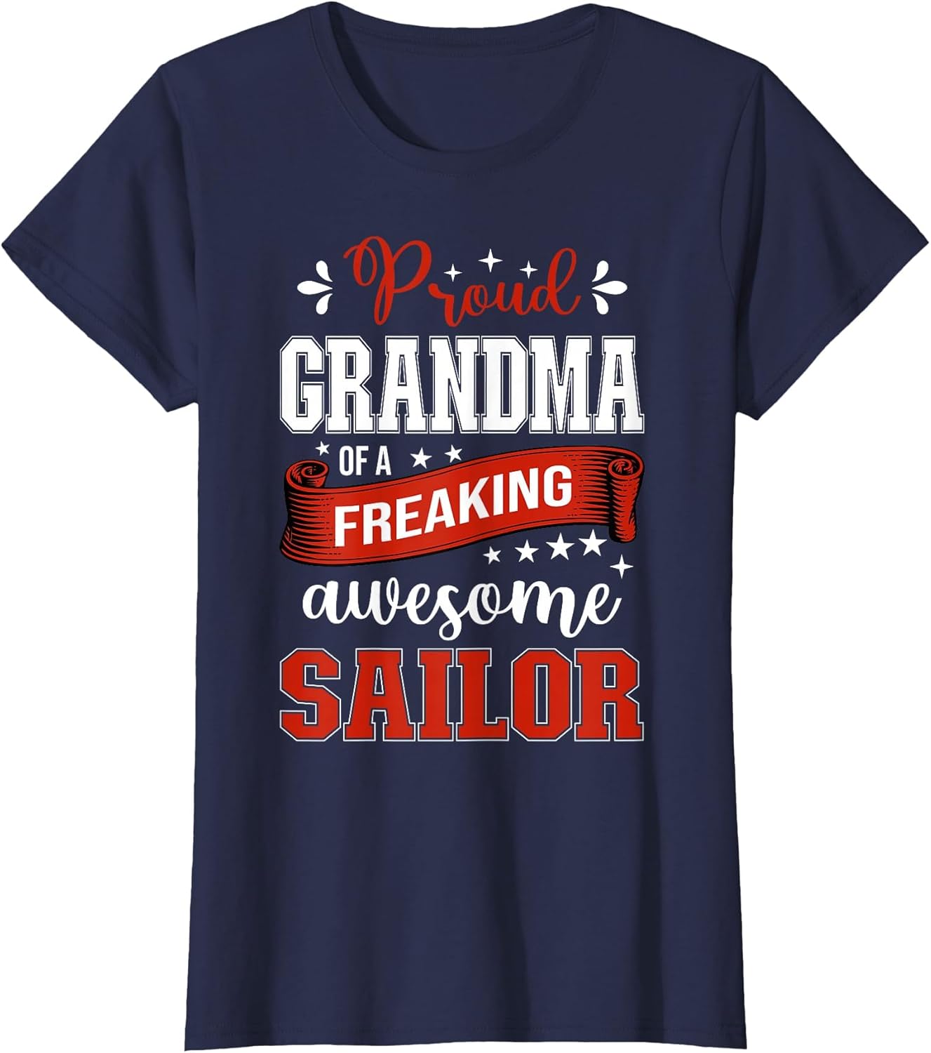 Proud Grandma of a Freaking Awesome Sailor