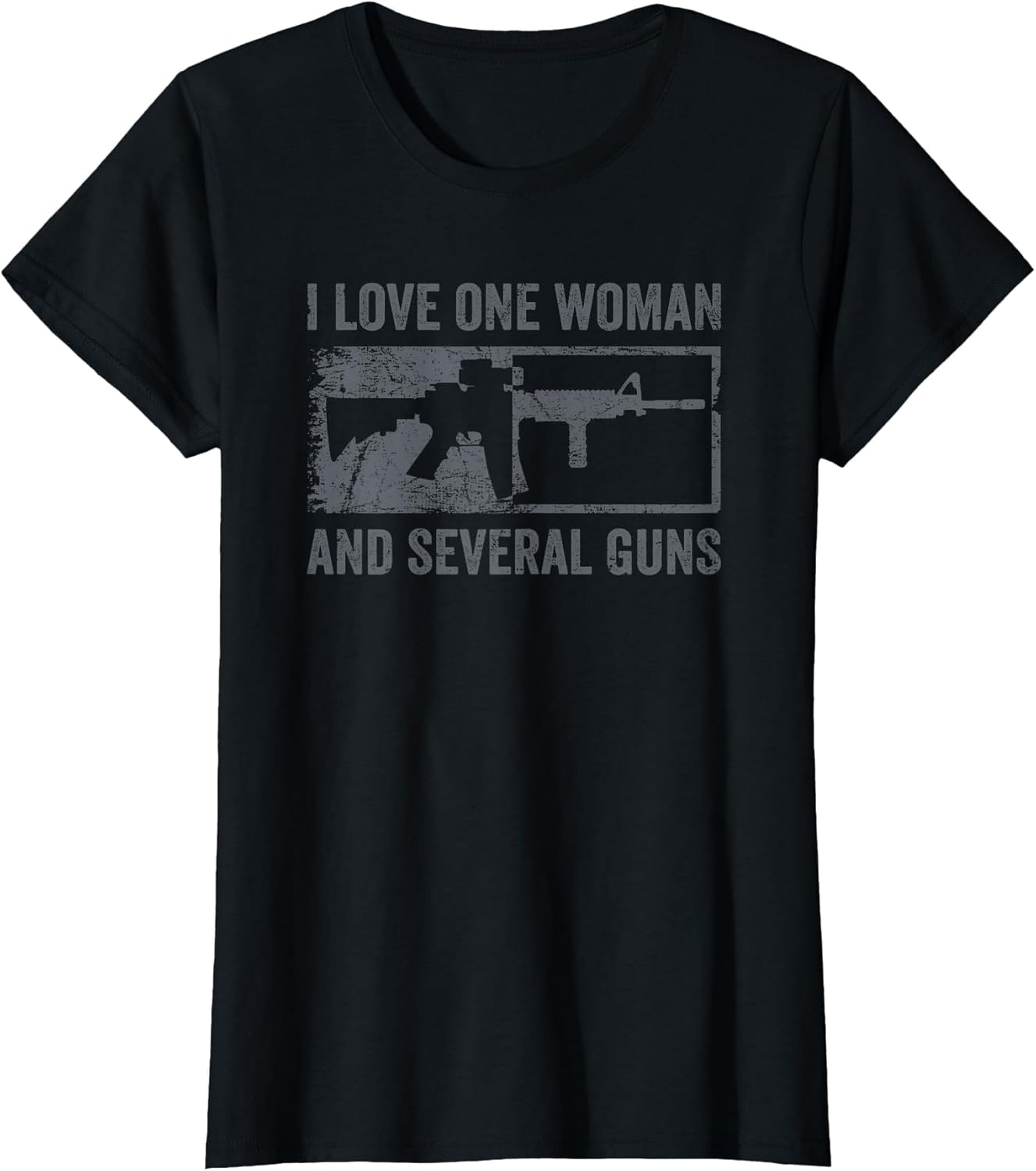 I Love One Woman and Several Guns - Funny AR15 Gun Joke