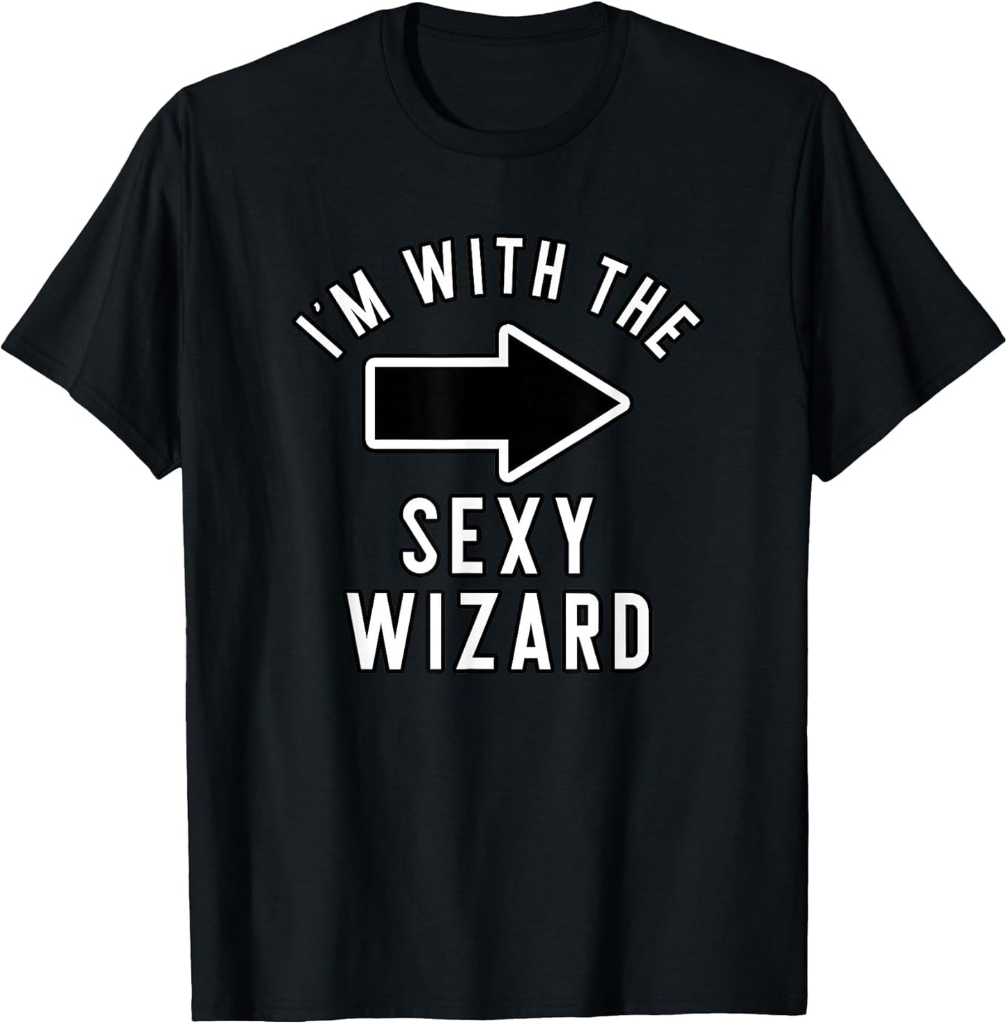 Couples Halloween Costume Shirts I'm with The Sexy Wizard