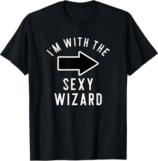 Couples Halloween Costume Shirts I'm with The Sexy Wizard