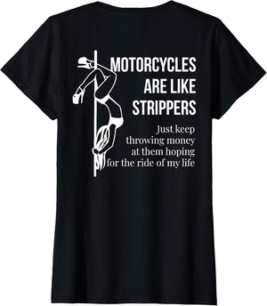 Motorcycles are Like Strippers Just Keep Throwing (on Back)