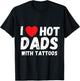I Heart Hot Dads with Tattoos I Love Hot Dads