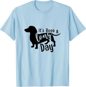 It's Been a Long Day Dachshund Dog Wiener Doxie Dotson Mom