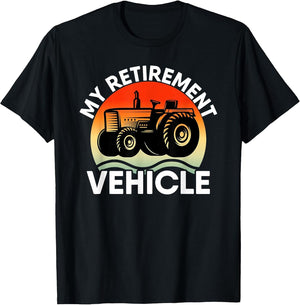 Tractor Farmer Vacation My Retirement Vehicle Retired Dad