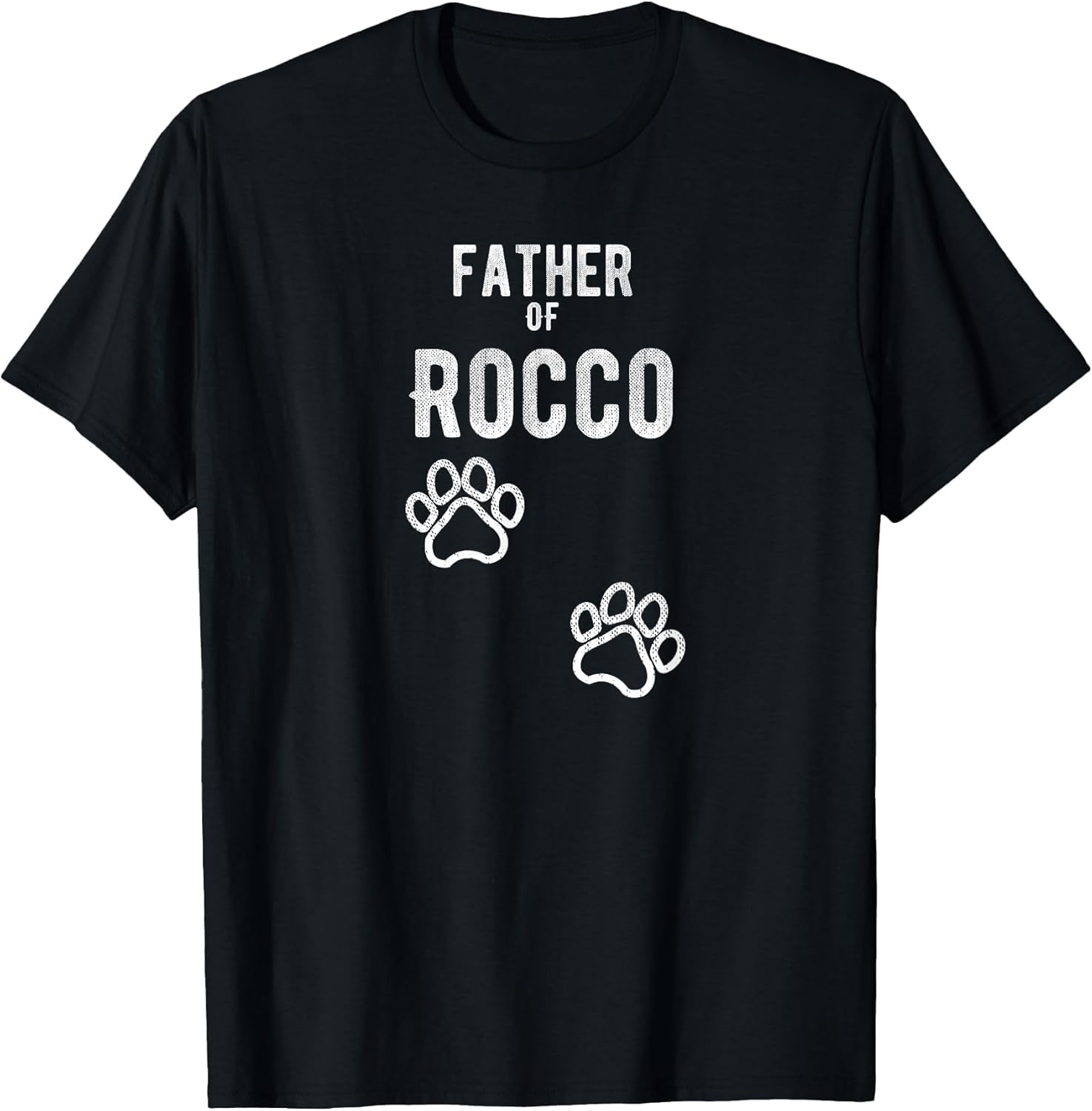 Father of Rocco - Dog Puppy Personalized Name Graphic