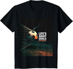 Life is About Soccer Goals Assists Quote Cool Football Gifts