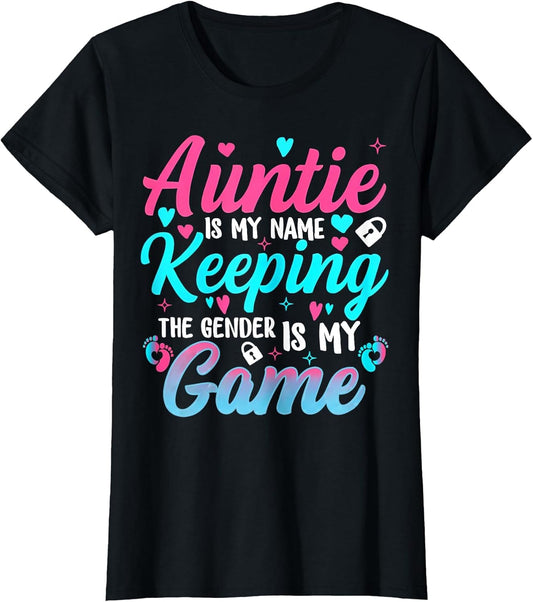 Auntie is My Name Keeping The Gender is My Game Baby Reveal