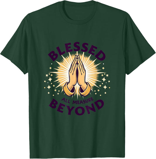 Blessed Beyond All Measure Faith Design