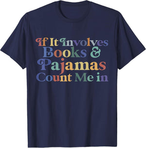 if it Involves Books and Pajamas Count me in Reading Books