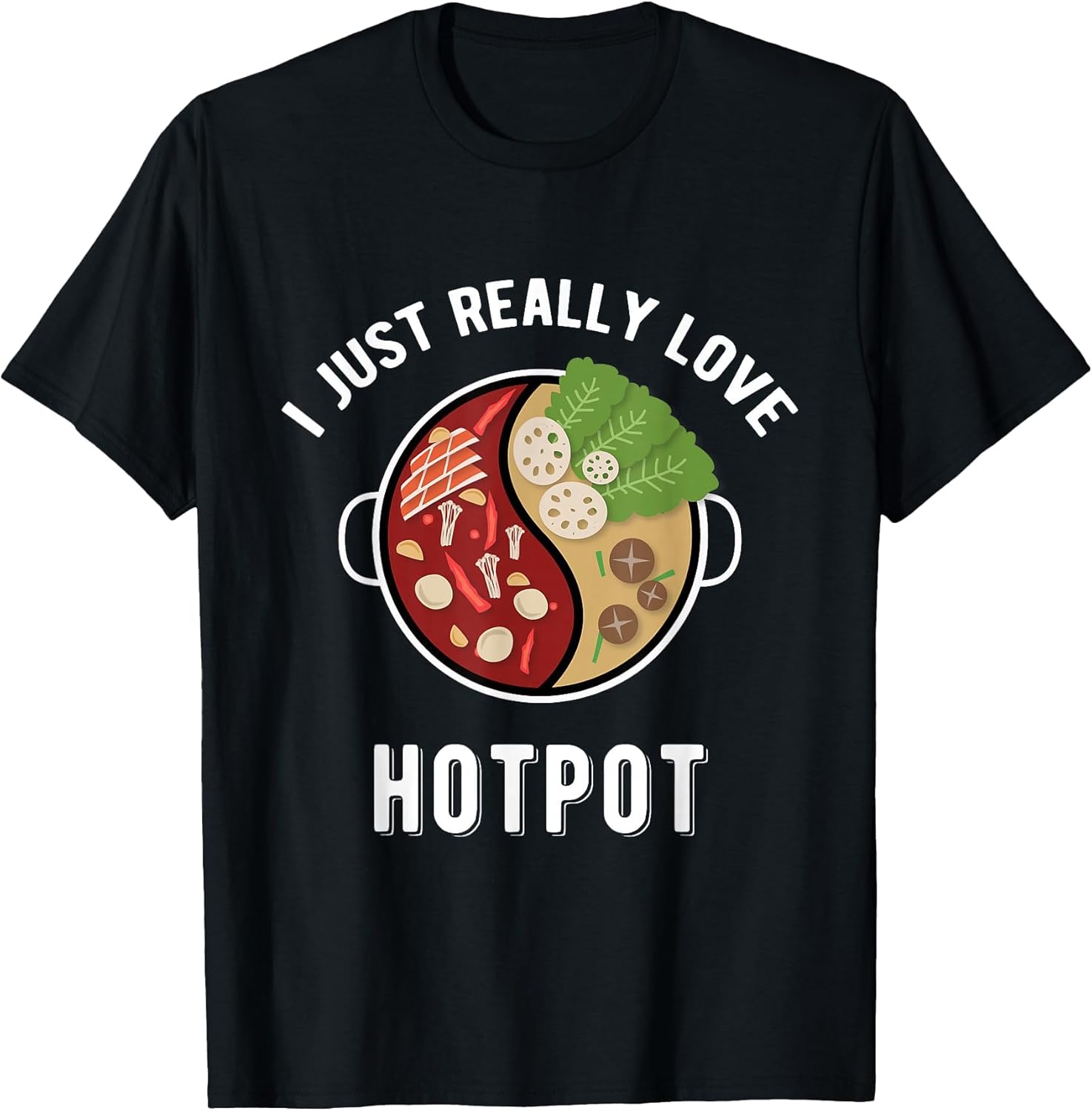 Hot Pot Shirt - I Love Hotpot Shabu Shabu Asian Food