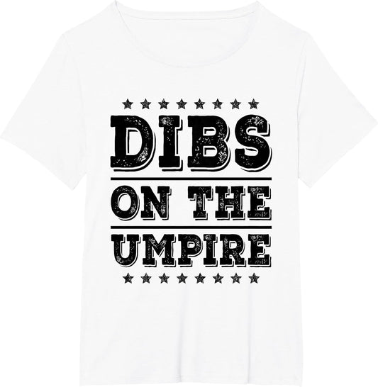 Dibs on The Umpire Funny Wife Girlfriend