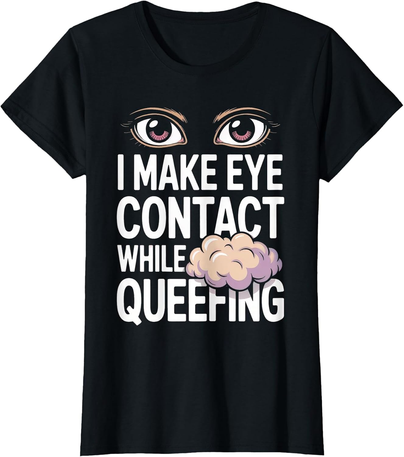 Embarrassing Shirt Queefing Meme Inappropriate Queef Queen