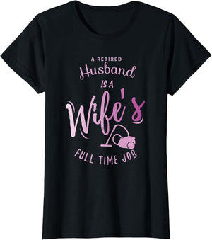A Retired Husband is a Wife's Full Time Job