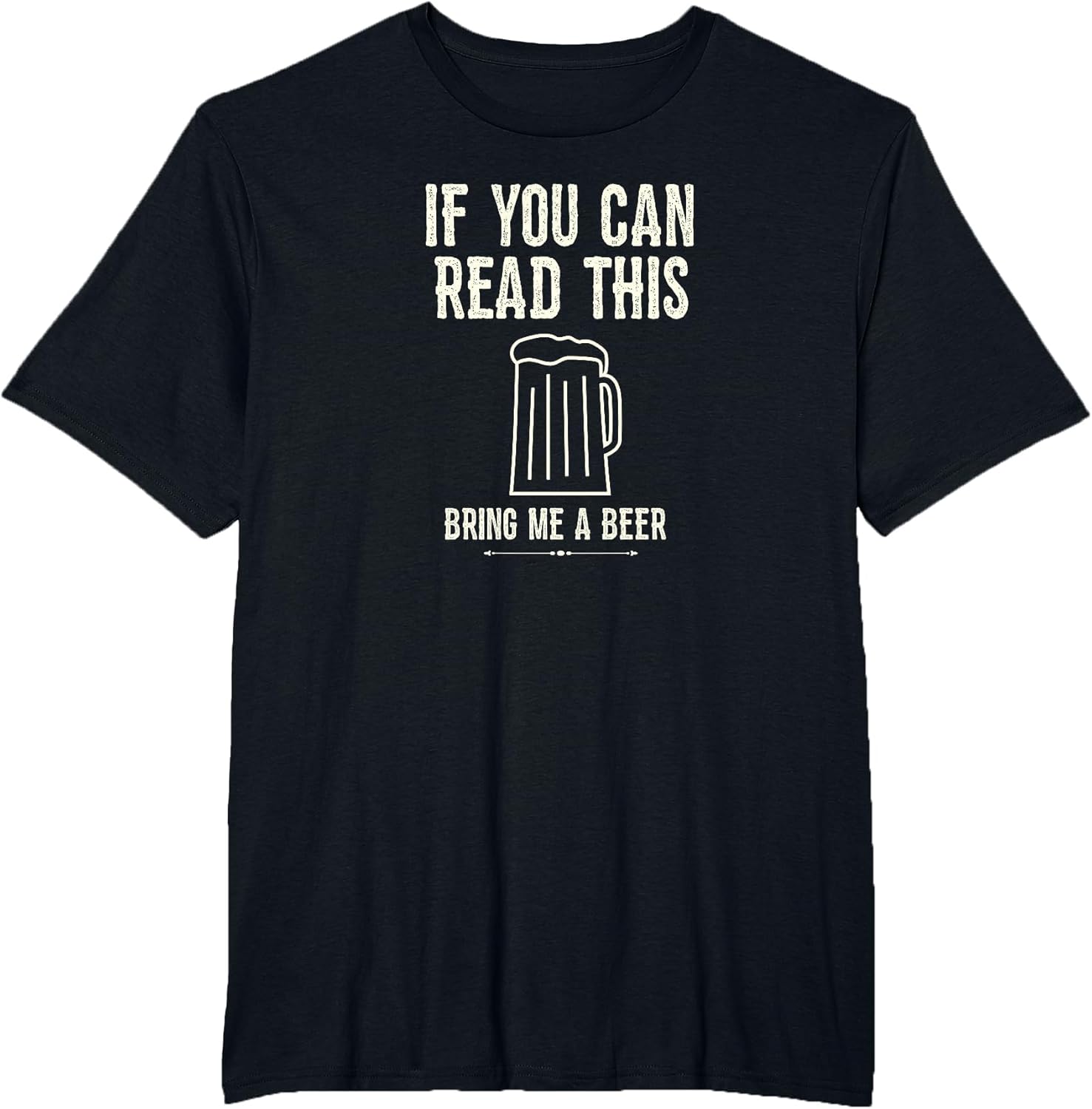 If You Can Read This Bring Me a Beer Funny Shirt