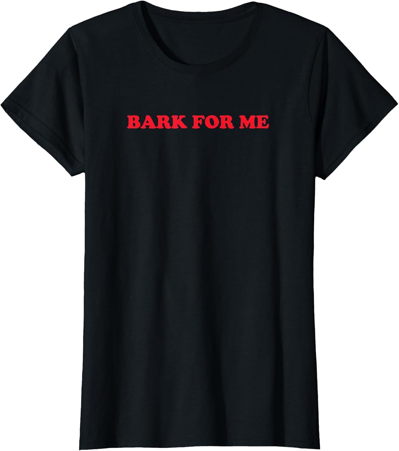 Bark for Me Y2K Girls Sayings Fun
