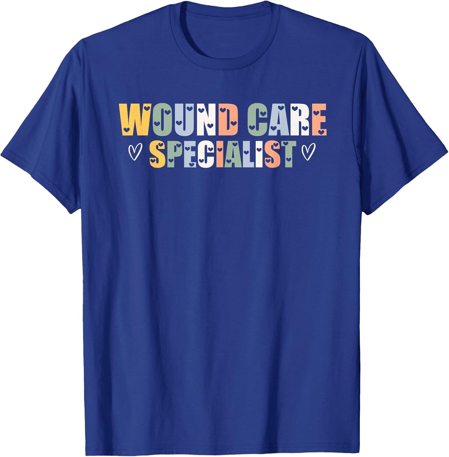 Wound Care Specialist Hearts Typeset Apparel Wound Therapy