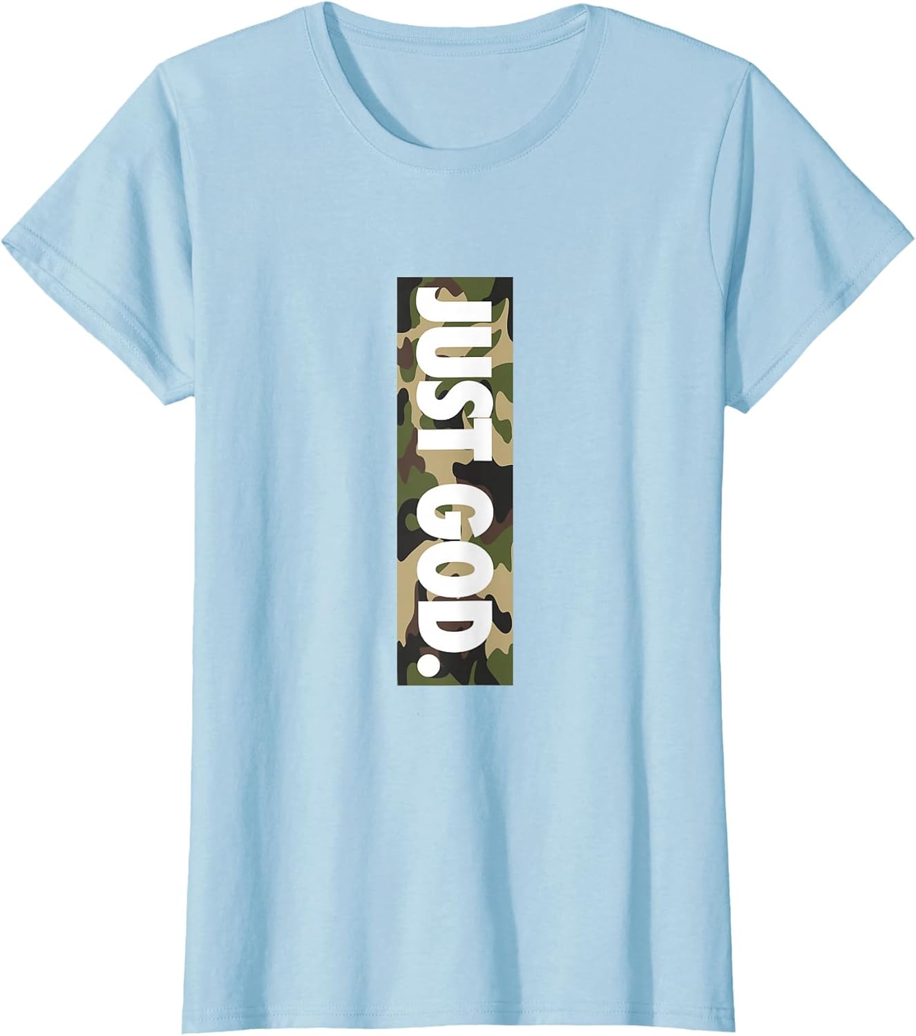Just God, God is Dope, Camouflage, Faith, Christian