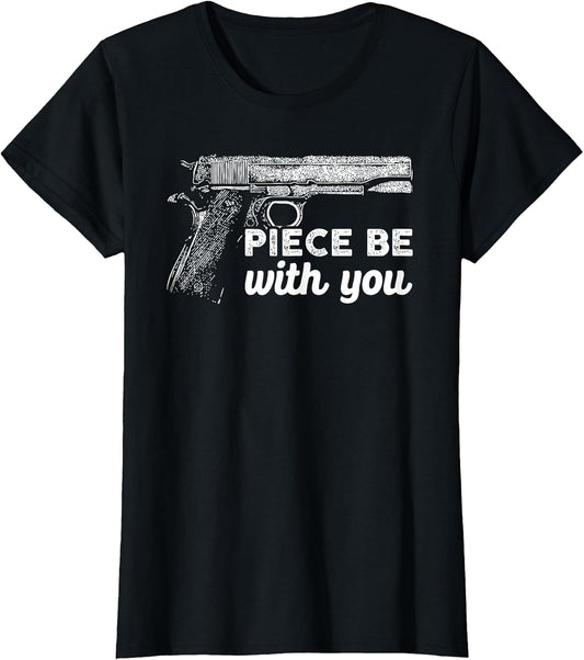 Piece Be with You 2nd Amendment Gun Lover Cool Man