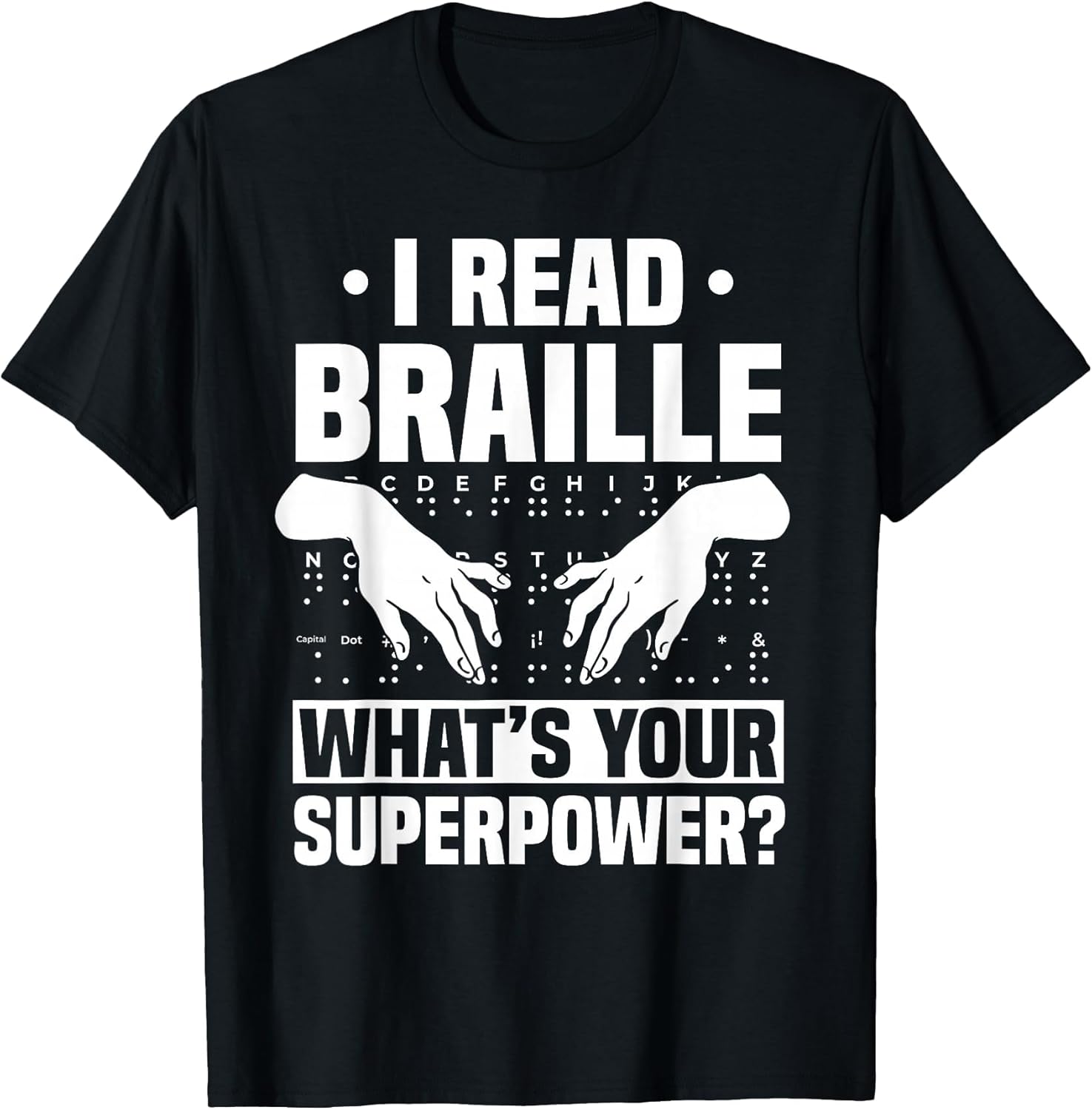 I Read Braille What's Your Superpower Braille Teacher