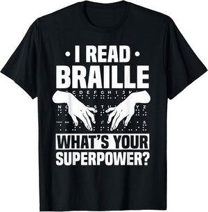 I Read Braille What's Your Superpower Braille Teacher