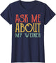 Ask Me About My Weiner Shirt Vintage My Weiner Women Men