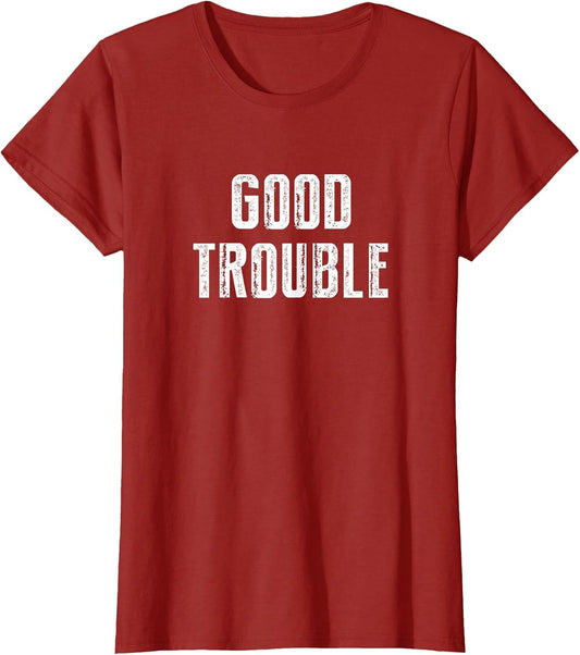 Get in Good Necessary Trouble Social Justice Civil Rights