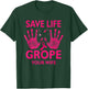 Save Life Grope Your Wife Cool Breast Cancer Awareness