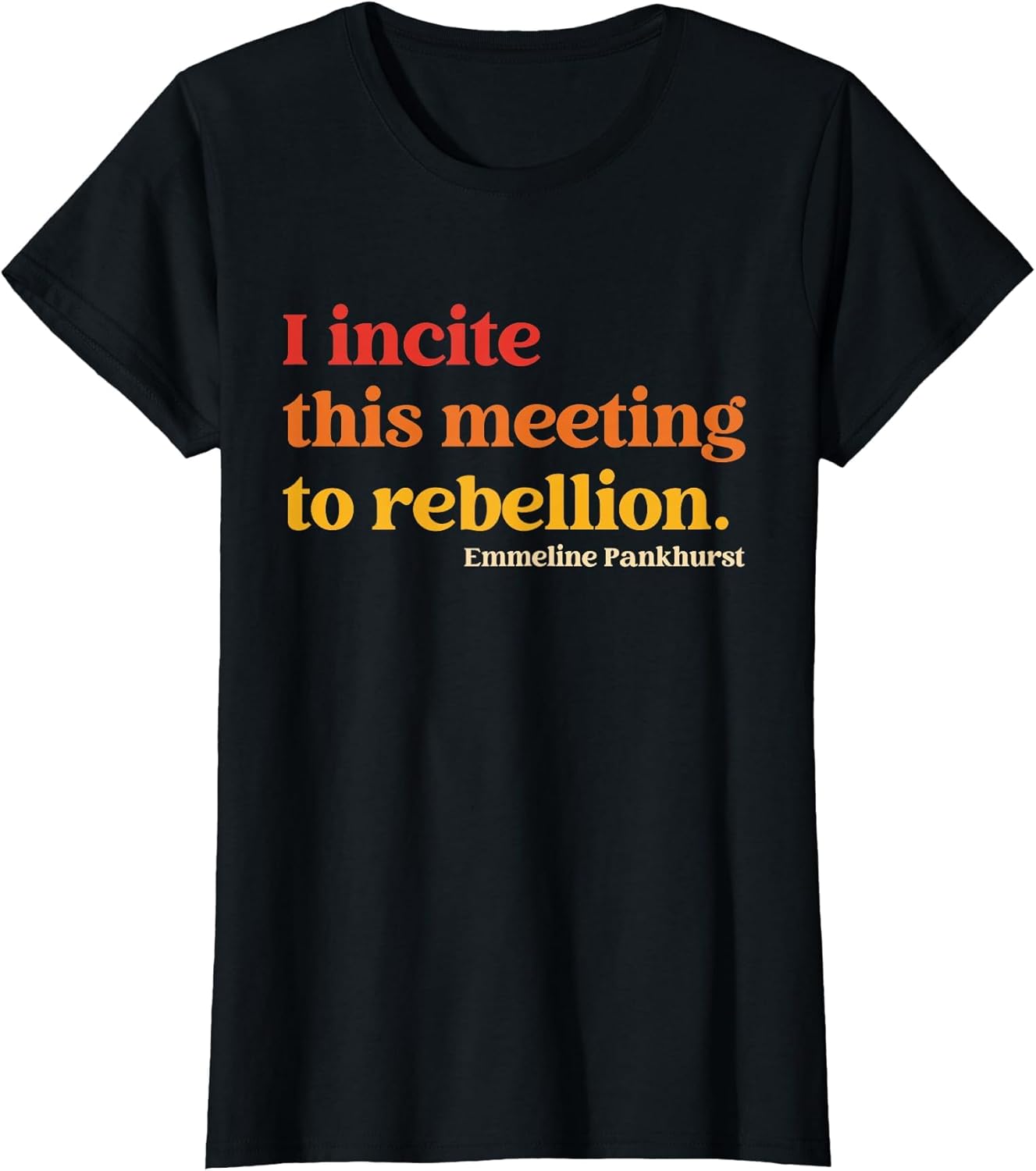 I Incite This Meeting to Rebellion Essential Quote