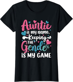 Auntie is My Name Keeping The Gender is My Game Reveal Baby