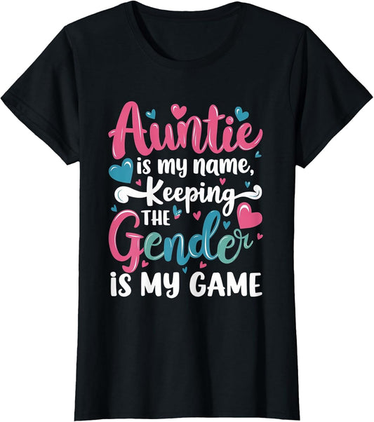 Auntie is My Name Keeping The Gender is My Game Reveal Baby