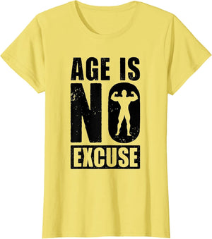Age is No Excuse Funny Old Age Gym Lover Fitness Workout