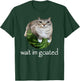 Wait I'm Goated Cat Meme Funny Watermelon Silly Cat Humor