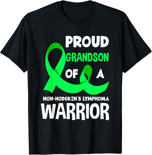 Proud Grandson of A Non-Hodgkin's Lymphoma Warrior