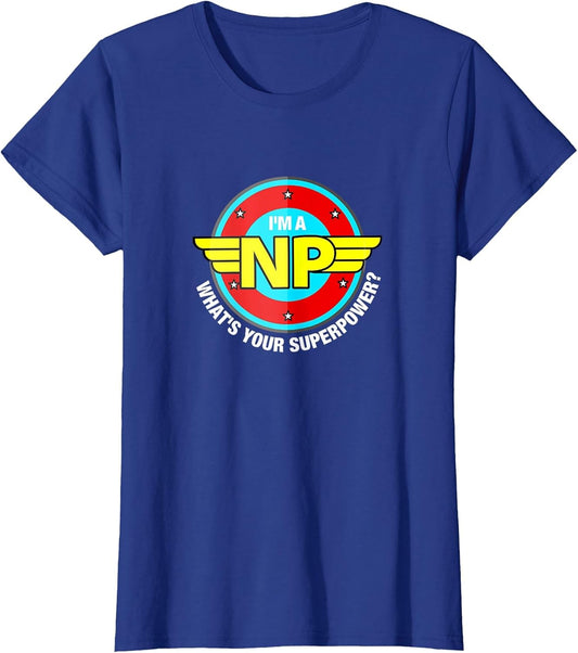 Funny Wonder Super NP Superpower | Nurse Practitioner