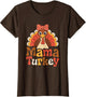 Cute I'm The Mama Turkey Funny Family Feast Mom Thanksgiving