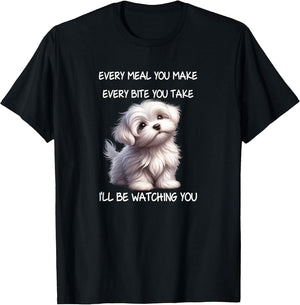 I'll Be Watching You - Humorous Maltese Puppy Quote