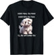 I'll Be Watching You - Humorous Maltese Puppy Quote