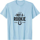 Not A Rookie Anymore Confidence Design