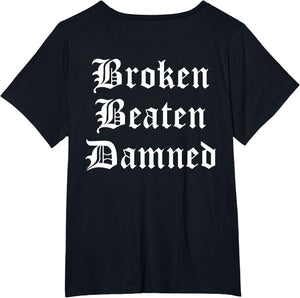 Broken Beaten Damned - Funny Emo Slogan Goth Music Lover