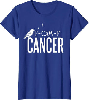 F-Caw-F Cancer Awareness Crow F Off Cancer