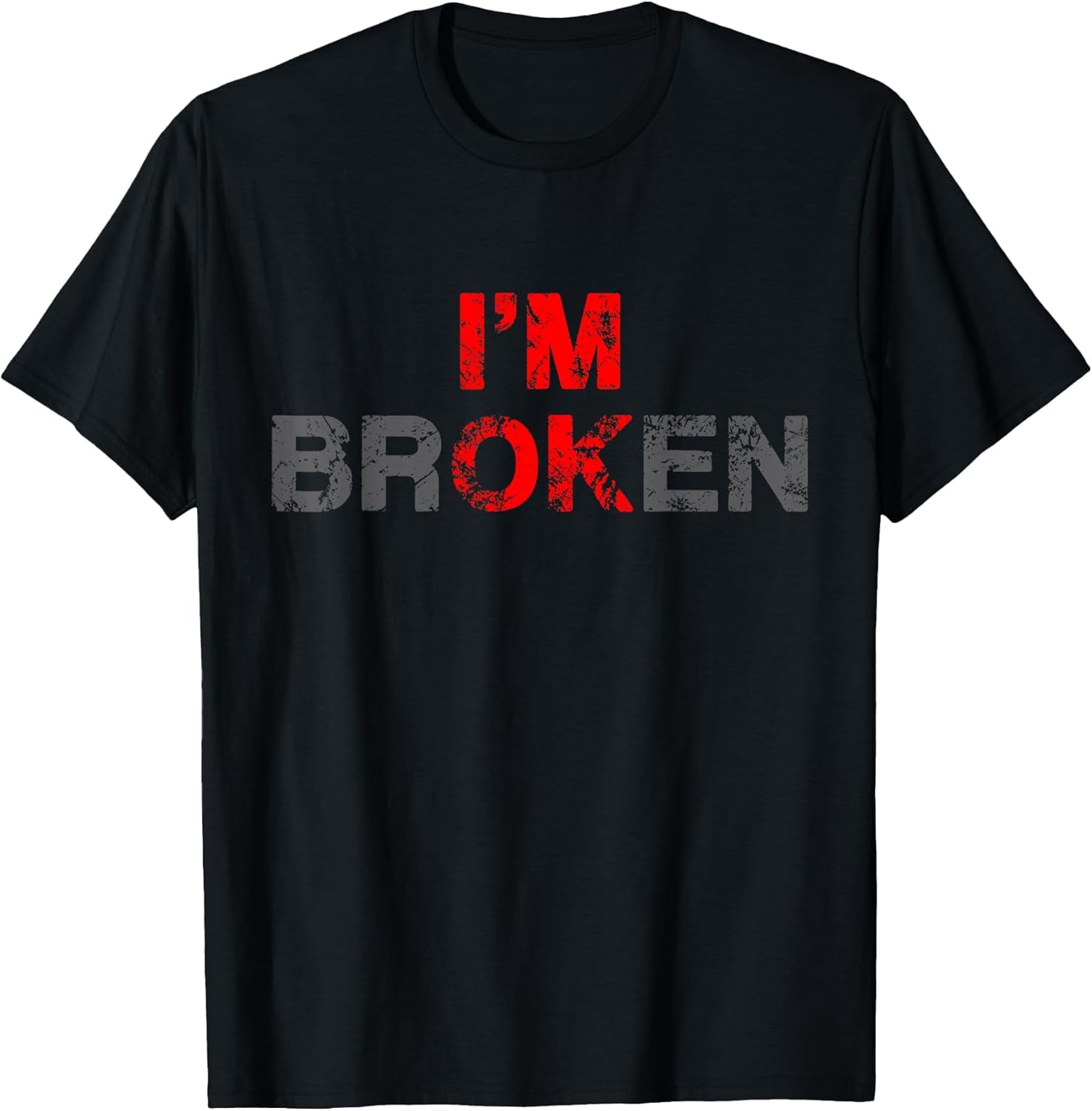 I'm Ok I'm Broken Invisible Illness Men Women I Am Ok Broken