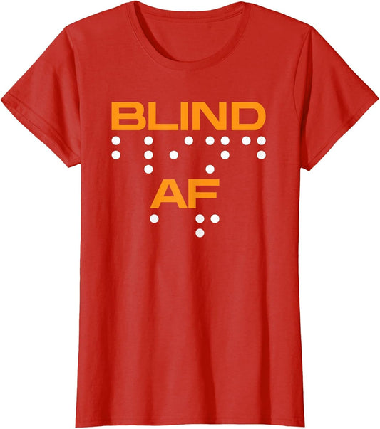 Blind AF Blindness Braille