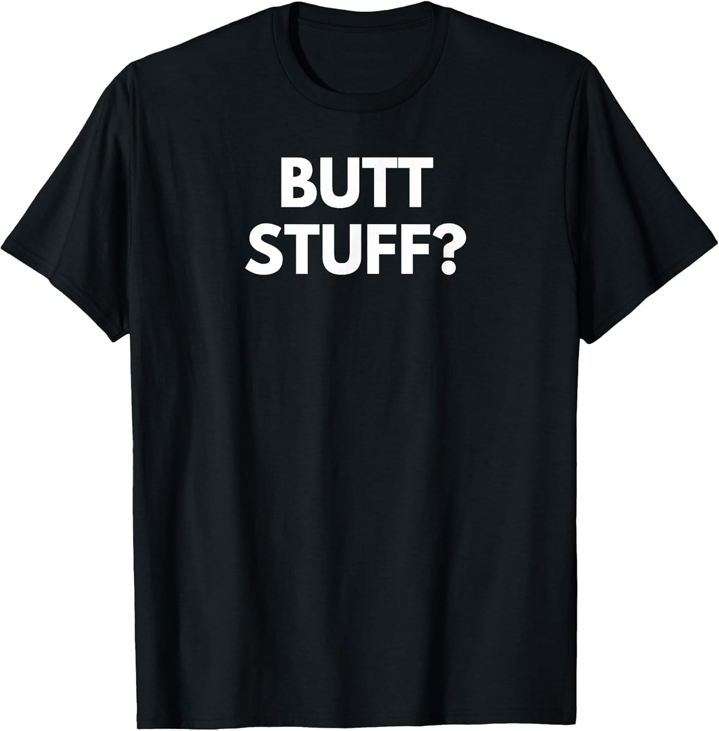 Butt Stuff Funny Novelty