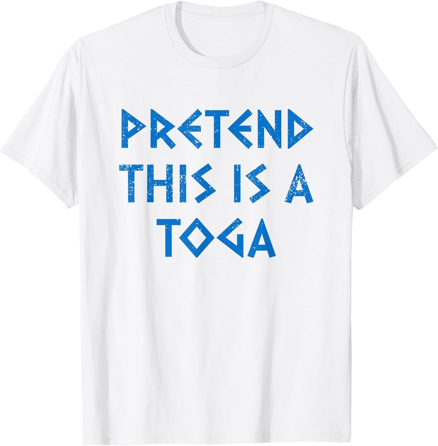 Pretend This is A Toga Party Funny Greek Party Costume