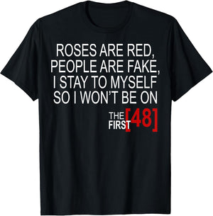 Roses are Red, People are Fake, I Stay to Myself