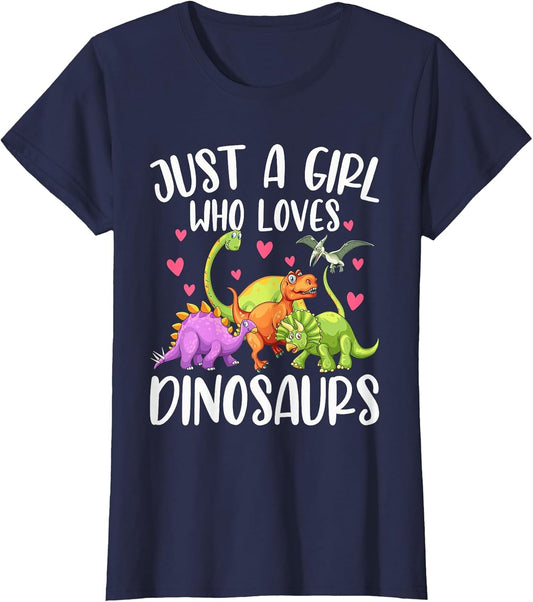 Dinosaur Just a Girl Who Loves Dinosaurs Women Teen Girls