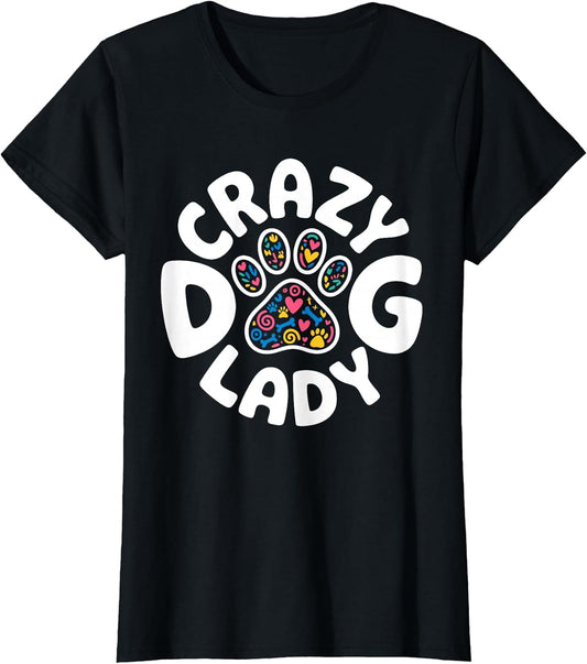 Crazy Dog Lady Shirt Funny Women Kids Dog Lover Owner