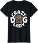 Crazy Dog Lady Shirt Funny Women Kids Dog Lover Owner