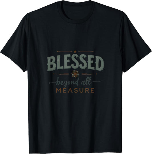Blessed Beyond All Measure Christian Faith Design